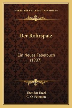 portada Der Rohrspatz: Ein Neues Fabelbuch (1907) (in German)
