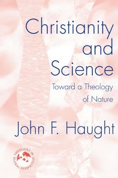 portada Christianity and Science: Toward a Theology of Nature (Theology in Global Perspective Series) 