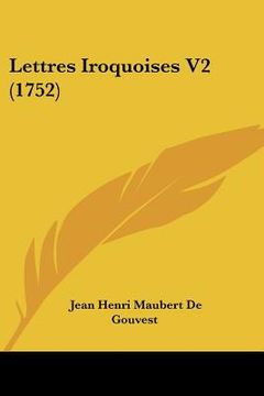 portada Lettres Iroquoises V2 (1752) (en Francés)
