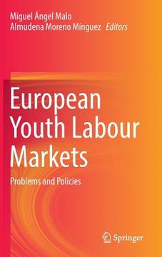 portada European Youth Labour Markets: Problems and Policies (en Inglés)