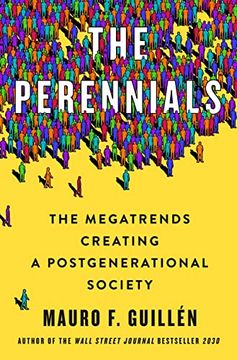 portada The Perennials: The Megatrends Creating a Postgenerational Society (en Inglés)