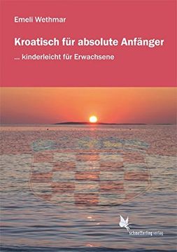 portada Kroatisch für Absolute Anfänger/Lehrbuch:  Kinderleicht für Erwachsene