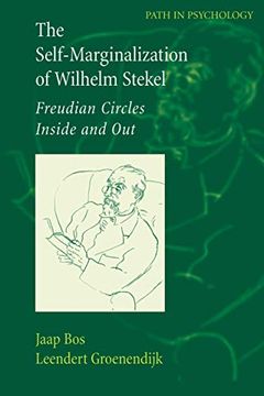 portada The Self-Marginalization of Wilhelm Stekel: Freudian Circles Inside and Out (en Inglés)