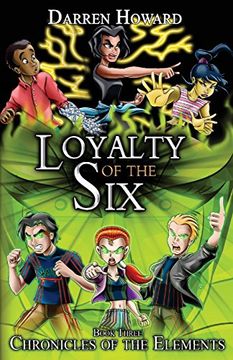 portada Loyalty of the Six: Book Three of the Chronicles of the Elements (Volume 3) (en Inglés)