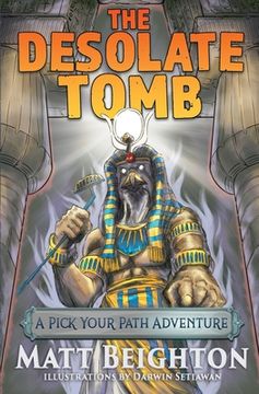 portada The Desolate Tomb: A Pick Your Path Adventure (en Inglés)