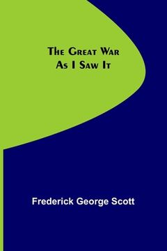 portada The Great War As I Saw It (en Inglés)