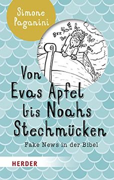portada Von Evas Apfel Bis Noahs Stechmucken: Fake News in Der Bibel (in German)