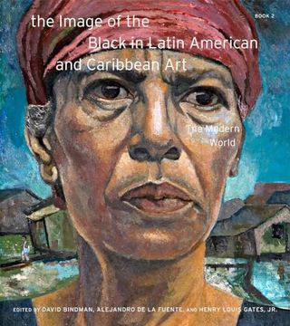 portada The Modern World (Volume 2) (The Image of the Black in Latin American and Caribbean Art) (Book 2) (en Inglés)