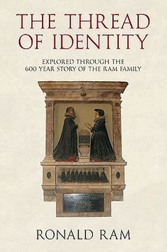 portada The Thread of Identity: Explored Through the 600 Year Story of the Ram Family (en Inglés)