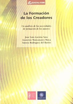 portada LA FORMACION DE LOS CREADORES: Un análisis de las necesidades de formación de los autores