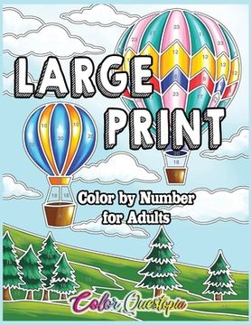 portada Large Print Color by Number for Adults: Coloring Book Volume 2 - A Variety of Simple, Easy Designs for Relaxation (en Inglés)