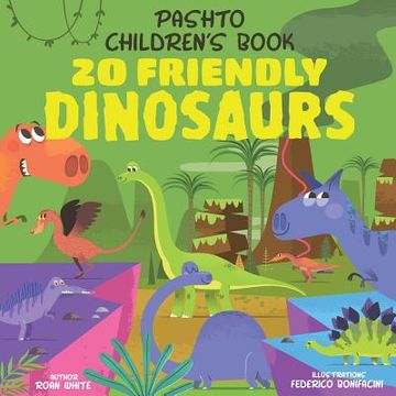portada Pashto Children's Book: 20 Friendly Dinosaurs (en Inglés)
