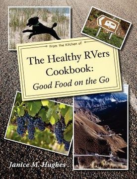 portada the healthy rvers cookbook: good food on the go (en Inglés)