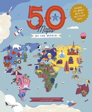 portada 50 Maps of the World: Explore the Globe with 50 Fact-Filled Maps!