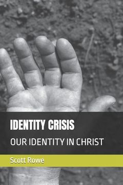 portada Identity Crisis: Our Identity in Christ (en Inglés)
