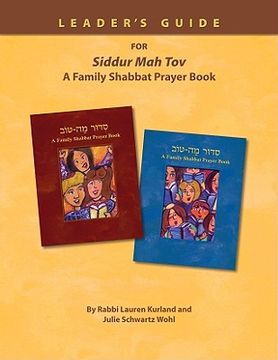 portada siddur mah tov: a family shabbat prayer book: how to create great worship services that reflect your community's values: a guide for e (in English)