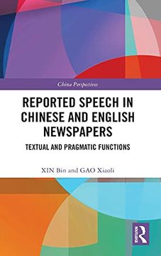 portada Reported Speech in Chinese and English Newspapers: Textual and Pragmatic Functions (China Perspectives) (en Inglés)