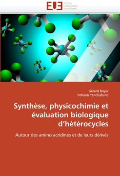 portada Synthese, Physicochimie Et Evaluation Biologique D'Heterocycles