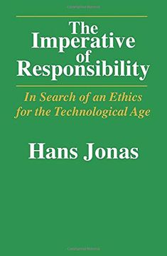 portada The Imperative of Responsibility: In Search of an Ethics for the Technological age (en Inglés)