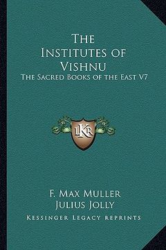 portada the institutes of vishnu: the sacred books of the east v7 (en Inglés)