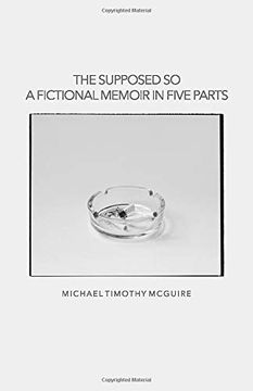 portada The Supposed so: A Fictional Memoir in Five Parts (in English)