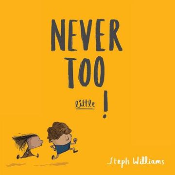 portada Never Too Little! (in English)