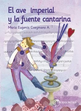 portada El ave Imperial y la Fuente Cantarina (in Spanish)