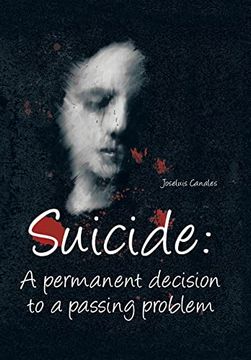 portada Suicide: A Permanent Decision to a Passing Problem (in English)