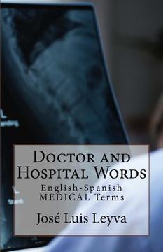 portada Doctor and Hospital Words: English-Spanish Medical Terms (en Inglés)