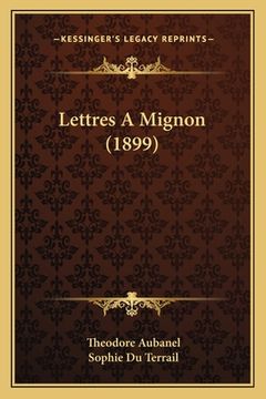 portada Lettres A Mignon (1899) (en Francés)