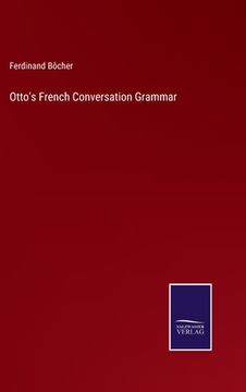 portada Otto's French Conversation Grammar (en Inglés)
