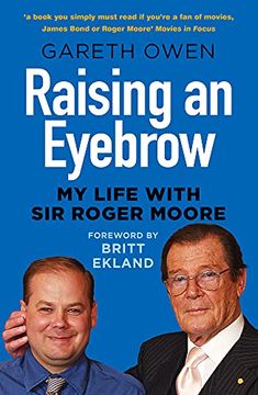 portada Raising an Eyebrow: My Life With sir Roger Moore (en Inglés)