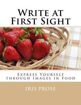 portada Write at First Sight: Express Yourself through Images in Food (Volume 4)