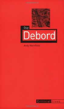 portada Guy Debord (Critical Lives) 