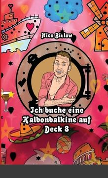 portada Ich buche eine Kalbonbalkine auf Deck 8 (in German)