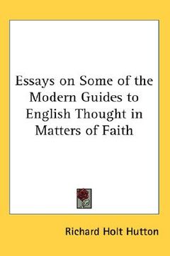 portada essays on some of the modern guides to english thought in matters of faith