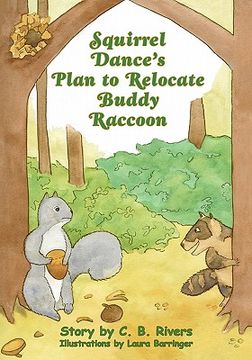 portada squirrel dance's plan to relocate buddy raccoon (en Inglés)