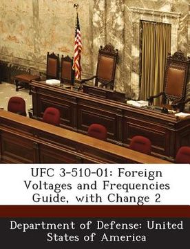 portada Ufc 3-510-01: Foreign Voltages and Frequencies Guide, with Change 2 (in English)