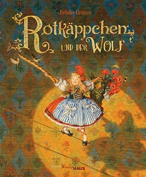 portada Rotkäppchen und der Wolf: Buch, Unendliche Welten (Unendliche Welten / Märchenklassiker neu Illustriert) (en Alemán)