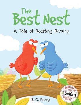 portada The Best Nest: A Tale of Roosting Rivalry (en Inglés)