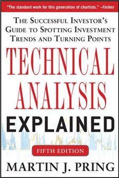 portada Technical Analysis Explained, Fifth Edition: The Successful Investor's Guide to Spotting Investment Trends and Turning Points (Business Books) (en Inglés)