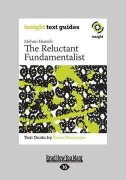 portada The Reluctant Fundamentalist: Insight Text Guide (Large Print 16pt) (en Inglés)