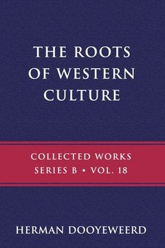 portada The Roots of Western Culture (in English)