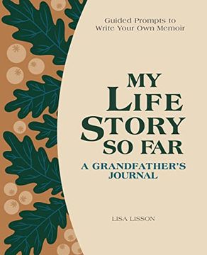 portada My Life Story so Far: A Grandfather’S Journal: Guided Prompts to Write Your own Memoir (en Inglés)