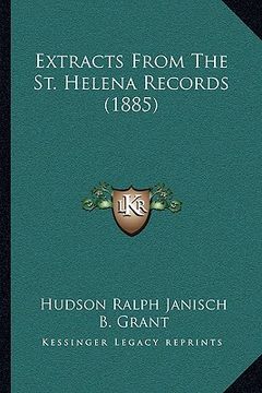 portada extracts from the st. helena records (1885) (en Inglés)
