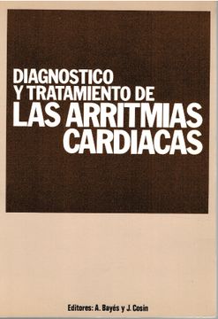 portada Diagnóstico y Tratamiento de las Arritmias Cardiacas (Conferencias Impartidas en el Simposium Internacional Sobre Diagnóstico y Tratamiento de las Arritmias Cardíacas Celebrado en Barcelona, Octubre de 1977)