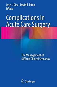 portada Complications in Acute Care Surgery: The Management of Difficult Clinical Scenarios