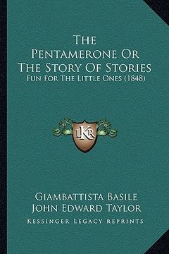 portada the pentamerone or the story of stories: fun for the little ones (1848) (in English)