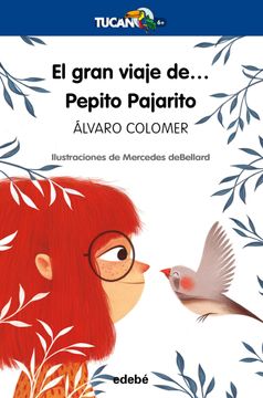portada El Gran Viaje de… Pepito Pajarito (Tucán Azul) (in Spanish)