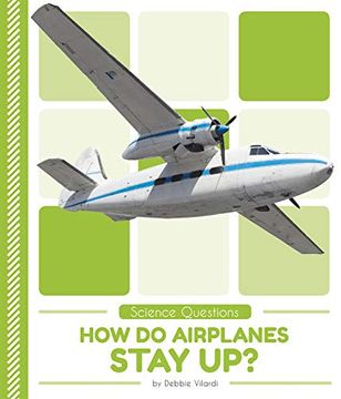 portada How Do Airplanes Stay Up? (en Inglés)